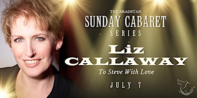 Hauptbild für CABARET: Liz Callaway | To Steve With Love