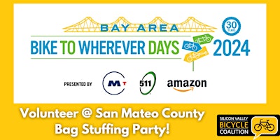 Image principale de Volunteer - BTWD 2024 - San Mateo County Bag Stuffing Party!