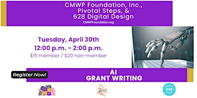 Hauptbild für AI Grant Writing with CMWP Foundation, Pivotal Steps, & 628 Digital Design