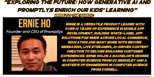Hauptbild für Artificial Intellgence Seminar and Q&A with Ernie Ho, Founder and CEO of Promptlys