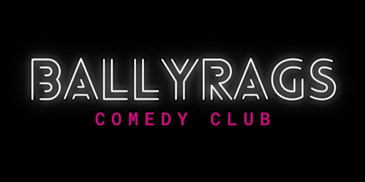 Imagem principal do evento Ballyrags Comedy Club @ Bar 74