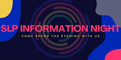 EO SWO: SLP Forum Information Night!