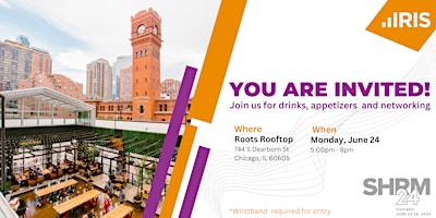 Primaire afbeelding van SHRM 2024 Attendees: Enjoy drinks, appetizers and networking on IRIS!