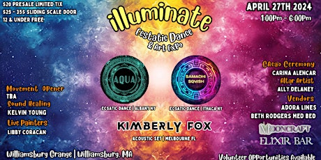 Illuminate Dance East Coast Presents: AQUA, SAMADHI SQUISH  & KIMBERLY FOX