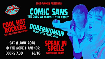 Comic Sans + Cool Hot Rockers + Doberwoman + Speak in Spells