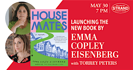 Emma Copley Eisenberg + Torrey Peters: Housemates