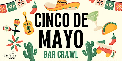 Image principale de Cinco de Mayo Bar Crawl - Tacos & Tequila - Mt Washington