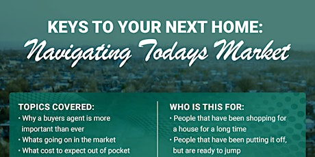 Keys to Your Next Home: Navigating Today's Market  Pt. 1