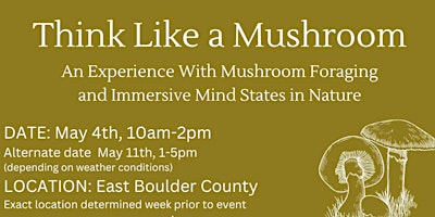 Image principale de Think Like a Mushroom, an Experience With Mushroom Foraging and Immersive Mind States in Nature