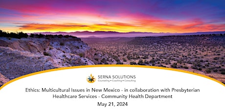 Imagem principal de Ethics: Multicultural Issues in New Mexico - w/ PHS - Community Health Dept