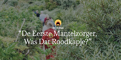 Image principale de Zelfzorg met de Roodkapjes in jouw eigen buurt - Hoogvliet