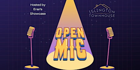 Open Mic at The Islington Townhouse!