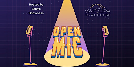 Hauptbild für Open Mic at The Islington Townhouse!