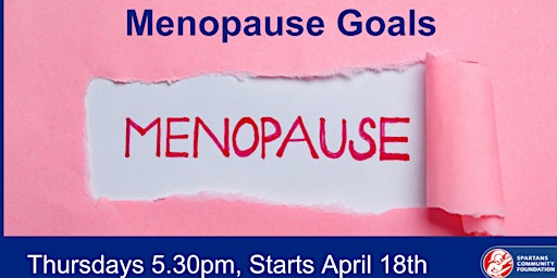 Primaire afbeelding van Menopause Goals at Spartans Community Foundation