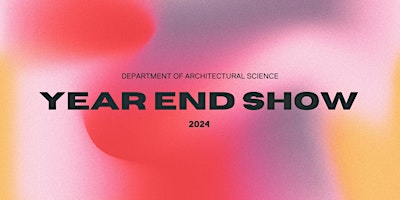 Imagem principal do evento Toronto Met Department of Architectural Science Year End Show 2024