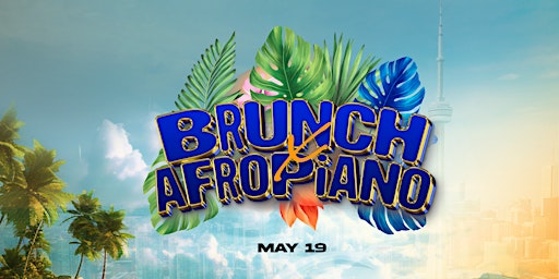 Primaire afbeelding van Brunch x AfroPiano W/ Special Guest  SKYLA TYLAA