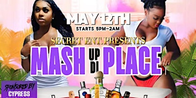 Hauptbild für MASH UP DI PLACE | THE  ULTIMATE INDOORS | MOTHERS DAY |  COOLERFETE