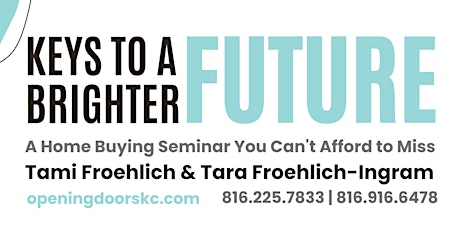 Keys to a Brighter Future: Home Buying Seminar You Can't Afford to Miss