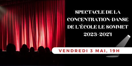 Spectacle de la concentration-danse du Sommet - Vendredi 3 mai 2024, 19h