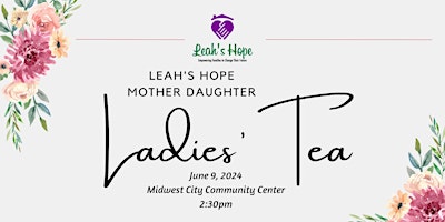 Imagem principal do evento Leah's Hope Mother Daughter Tea