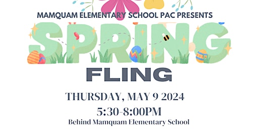 Primaire afbeelding van Mamquam Elementary School Spring Fling