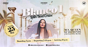 Primaire afbeelding van Latin Cruises 2024 Saturday May 25 (BLANCO CRUISE)