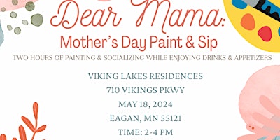 Immagine principale di Dear Mama: Mother's Day Paint & Sip 
