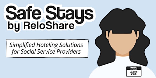 Primaire afbeelding van Info Session: Safe Stays by ReloShare