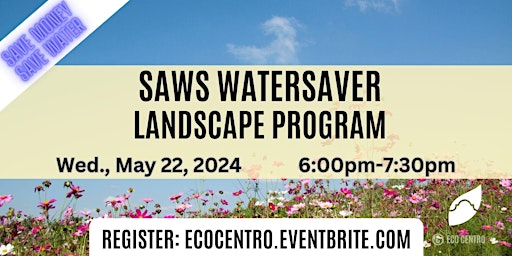 Immagine principale di SAWS WaterSaver Landscape Program  In Person Workshop 