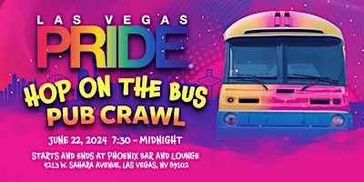 Las Vegas PRIDE Bar Crawl - The ONLY LOCAL CHARITY LGBTQIA+ CRAWL! primary image