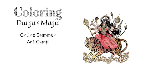 Hauptbild für Coloring Durga's Magic ONLINE Summer Art Camp