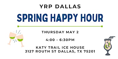 Image principale de YRP Dallas Spring Happy Hour