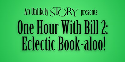 One Hour With Bill 2: Eclectic Book-aloo!  primärbild