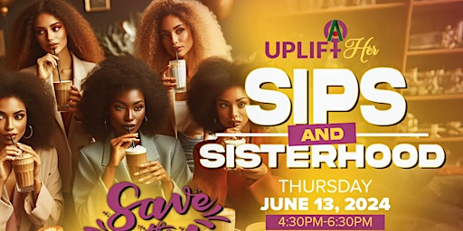 Uplift Her presents: Sips and Sisterhood primary image