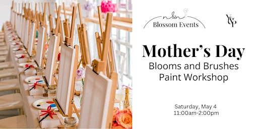 Image principale de Mother's Day: Blooms and Brushes Paint Workshop