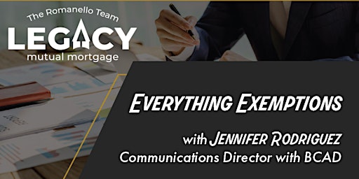 Everything Exemptions w/ Jennifer Rodriguez from BCAD: Presented by The Romanello Team primary image