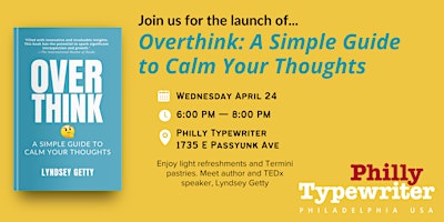 Immagine principale di Overthink: A Simple Guide to Calm Your Thoughts Book Release 