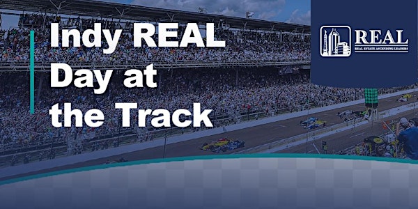 Indy REAL Day at the Track