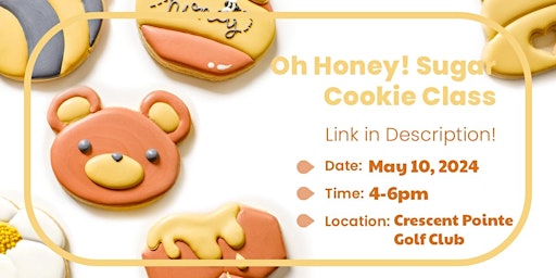 Imagen principal de Mothers Day - Oh Honey! Sugar Cookie Decorating Class