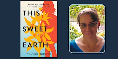 Primaire afbeelding van Lydia Wylie-Kellerman Presents: "This Sweet Earth"