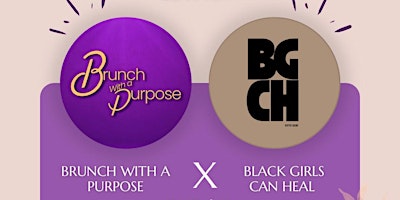 Imagem principal do evento Brunch with a Purpose x Black Girls Can Heal Mother’s Day Event: Self-Care