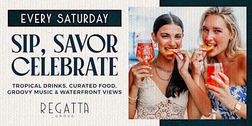 Imagem principal do evento Sip, Savor, Celebrate at Regatta Grove