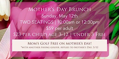 Image principale de Mother's Day Brunch at Iron & Vine at Bennett Valley Golf Course