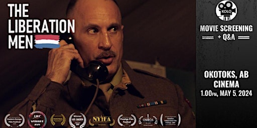 Imagen principal de The Liberation Men (movie screening) - Okotoks, AB