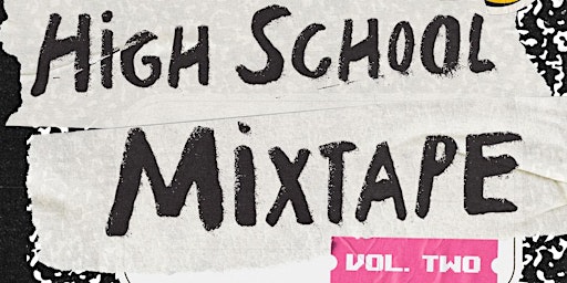 Primaire afbeelding van High School Mixtape Vol.2
