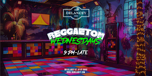 Imagem principal do evento Reggaeton Wednesdays @ The Delancey