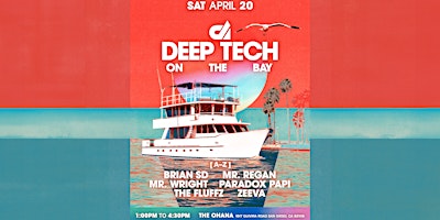 Imagem principal do evento Deep Tech on the Bay: Brian SD, Mr. Regan, Paradox Papi, The Fluffz, Zeeva