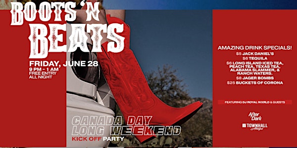 BOOTS N BEATS CANADA DAY LONG WKND KICK OFF PARTY