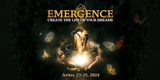 Emergence Online: Create The Life of Your Dreams primary image