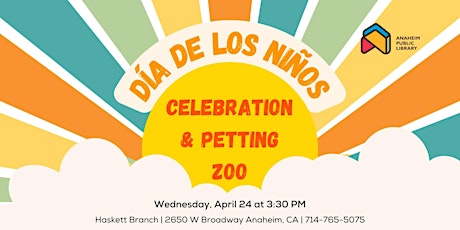 Día de los Niños Celebration and Petting Zoo at Haskett Branch
